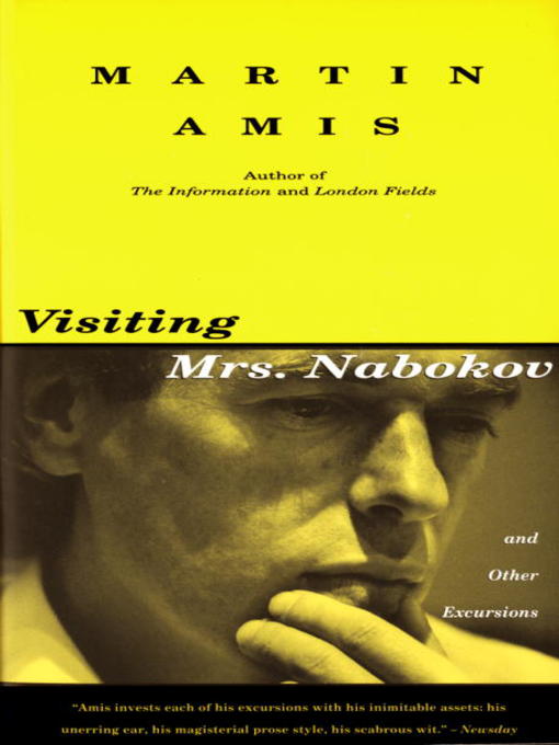 Title details for Visiting Mrs. Nabokov by Martin Amis - Available
